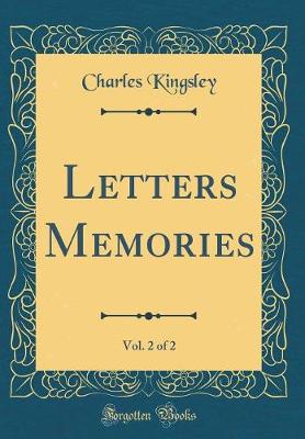 Book cover for Letters Memories, Vol. 2 of 2 (Classic Reprint)