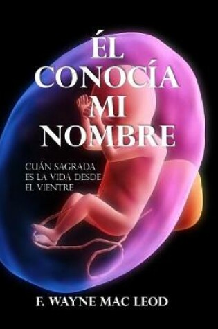 Cover of El Conocia Mi Nombre