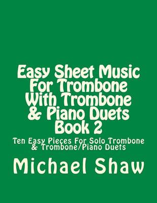 Cover of Easy Sheet Music For Trombone With Trombone & Piano Duets Book 2