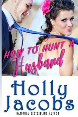 Cover of How to Hunt A Husband
