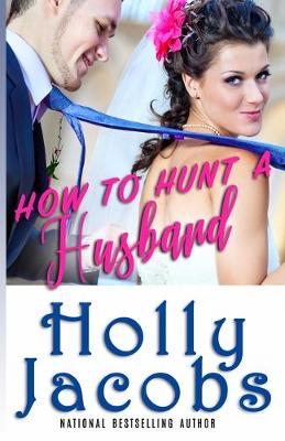 Book cover for How to Hunt A Husband