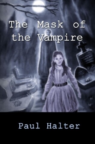 Cover of The Mask of the Vampire