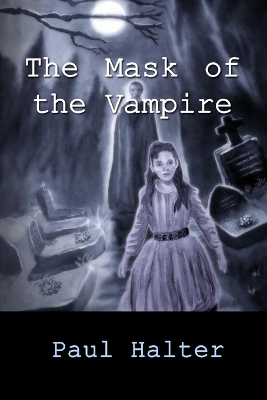 Book cover for The Mask of the Vampire