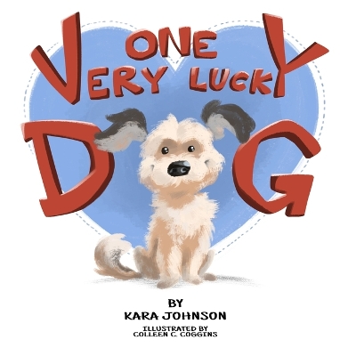 Book cover for One Very Lucky Dog