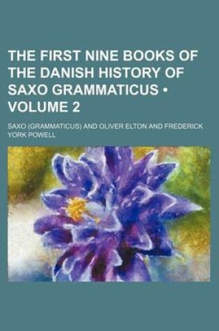 Cover of The First Nine Books of the Danish History of Saxo Grammaticus (Volume 2)