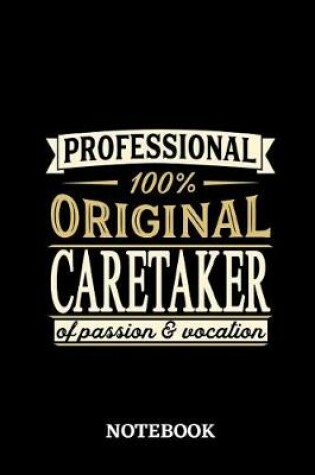 Cover of Professional Original Caretaker Notebook of Passion and Vocation