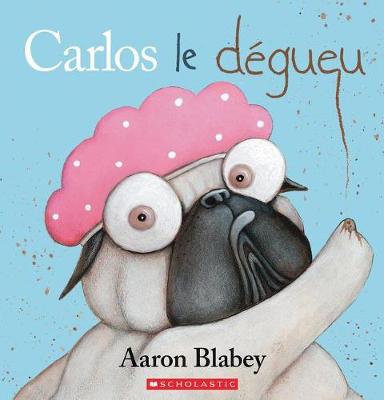 Book cover for Carlos Le D�gueu