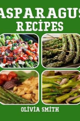 Cover of Asparagus Recipes