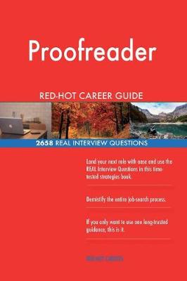 Book cover for Proofreader Red-Hot Career Guide; 2658 Real Interview Questions