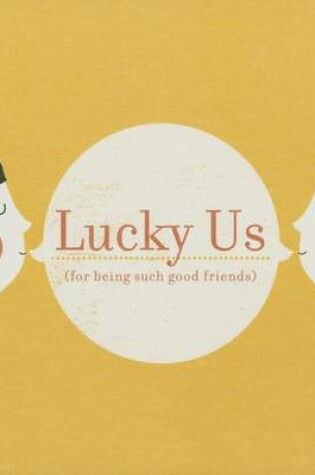 Cover of Lucky Us