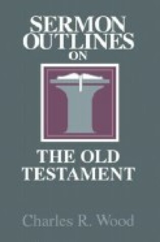 Cover of Sermon Outlines from the Old Testament