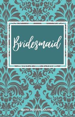 Book cover for Bridesmaid Small Size Blank Journal-Wedding Planner&To-Do List-5.5"x8.5" 120 pages Book 5