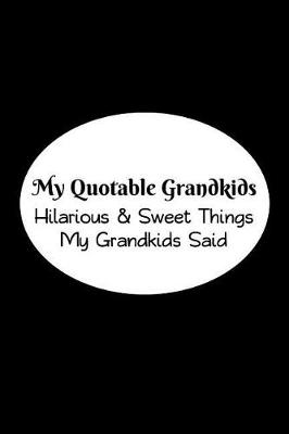 Book cover for My Quotable Grandkids