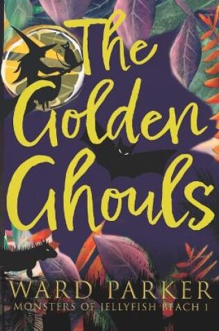 Cover of The Golden Ghouls