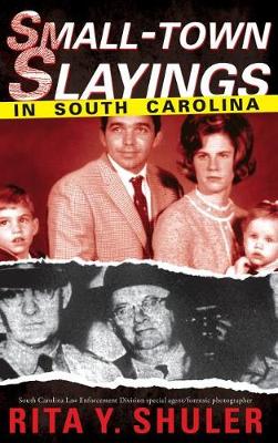 Book cover for Small-Town Slayings in South Carolina