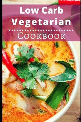 Book cover for Low Carb Vegetarian Cookbook