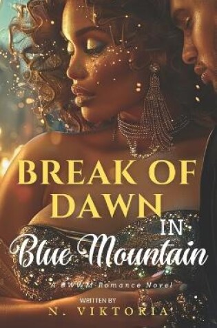 Cover of Break of Dawn in Blue Mountain