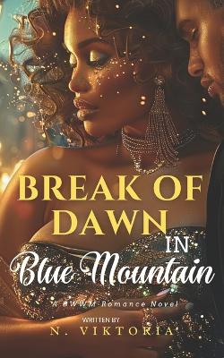 Book cover for Break of Dawn in Blue Mountain