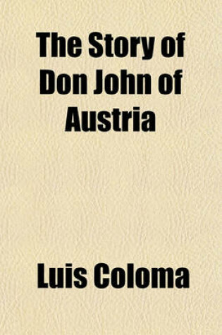 Cover of The Story of Don John of Austria