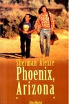 Book cover for Phoenix, Arizona Et Autres Nouvelles