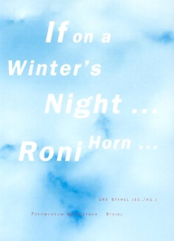 Book cover for Roni Horn:If on a Winter's Night . . .