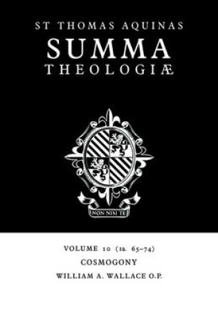 Cover of Summa Theologiae: Volume 10, Cosmogony