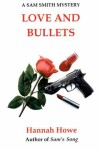 Book cover for Love and Bullets: A Sam Smith Mystery