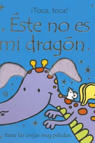 Cover of Este No Es Mi Dragon...