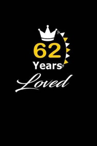 Cover of 62 Years Loved