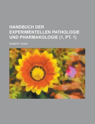 Book cover for Handbuch Der Experimentellen Pathologie Und Pharmakologie (1, PT. 1 )