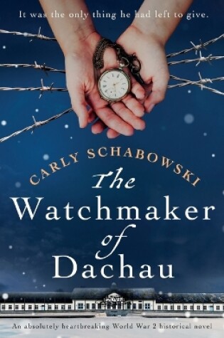 Cover of The Watchmaker of Dachau