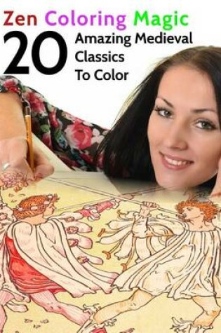 Cover of 20 Amazing Medieval Classics To Color