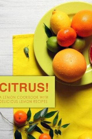 Cover of Citrus!