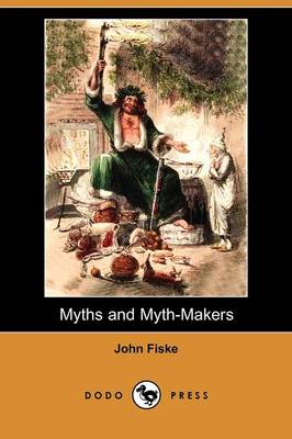 Book cover for Myths and Myth-Makers (Dodo Press)