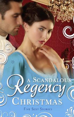 Book cover for A Scandalous Regency Christmas