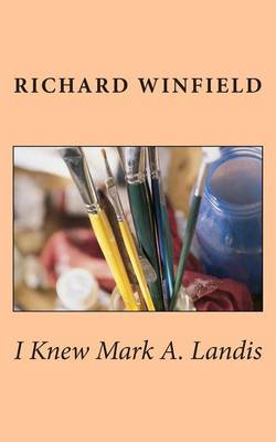 Book cover for I Knew Mark A. Landis