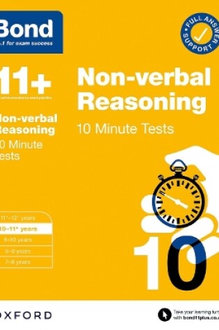 Cover of Bond 11+: Bond 11+ 10 Minute Tests Non-verbal Reasoning 10-11 years: For 11+ GL assessment and Entrance Exams