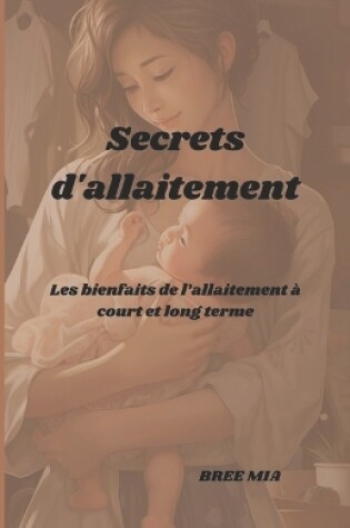 Cover of Secrets d'allaitement