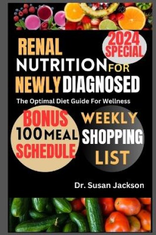 Cover of Renal Nutrition for Newly Diagnosed 2024