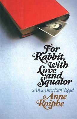 Book cover for For Rabbit, with Love and Squalor