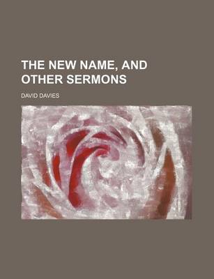 Book cover for The New Name, and Other Sermons