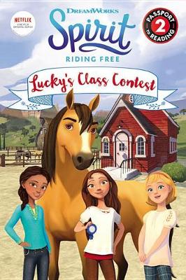 Book cover for Spirit Riding Free: Lucky's Class Contest