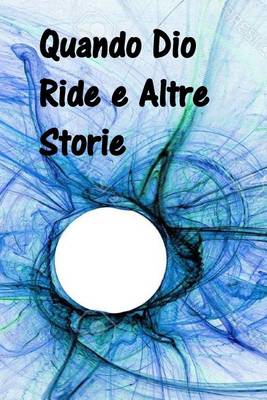 Book cover for Quando Dio Ride E Altre Storie