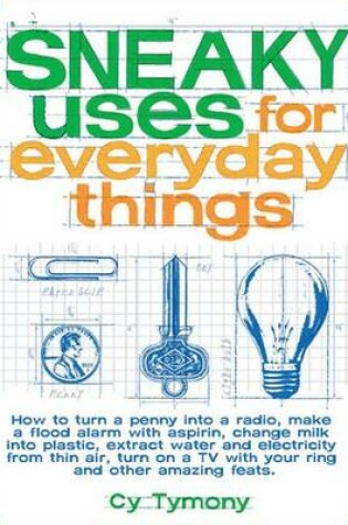 Cover of Sneaky Uses for Everyday Things, 1