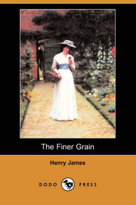 Book cover for The Finer Grain (Dodo Press)
