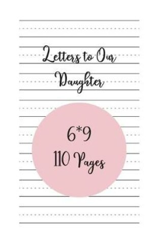 Cover of Letters to Our Daughter