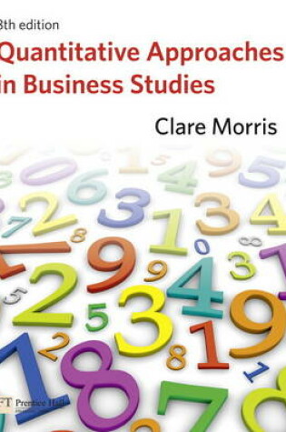 Cover of Quantitative Approaches in Business Studies with MyMathLab Global