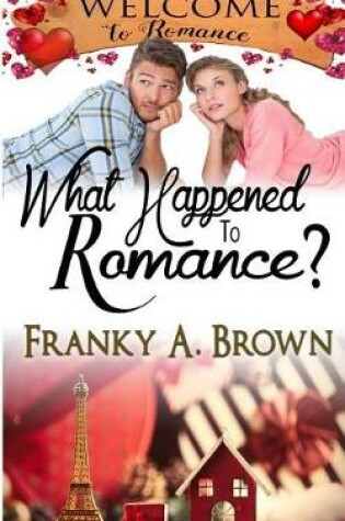 Cover of What Happened to Romance?