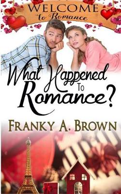 Book cover for What Happened to Romance?