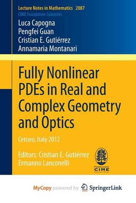 Cover of Fully Nonlinear Pdes in Real and Complex Geometry and Optics